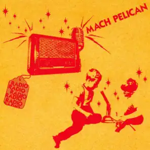 Mach Pelican
