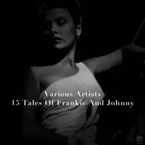 15 Tales of Frankie and Johnny