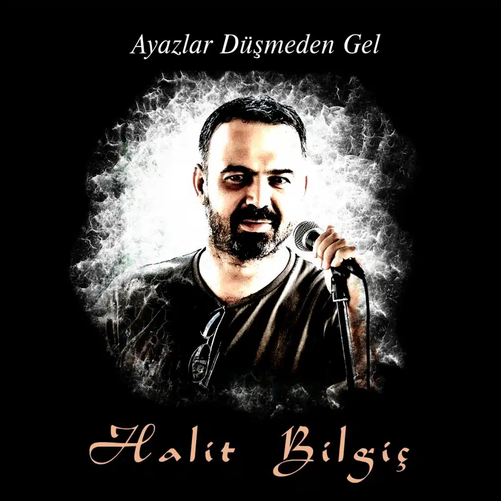 Ayazlar Düşmeden Gel