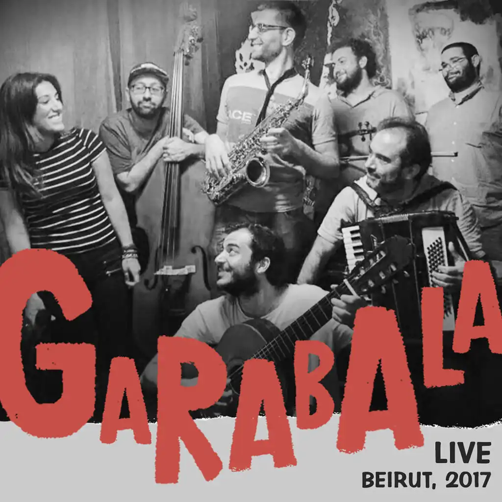 Garabala (Live Beirut 2017)