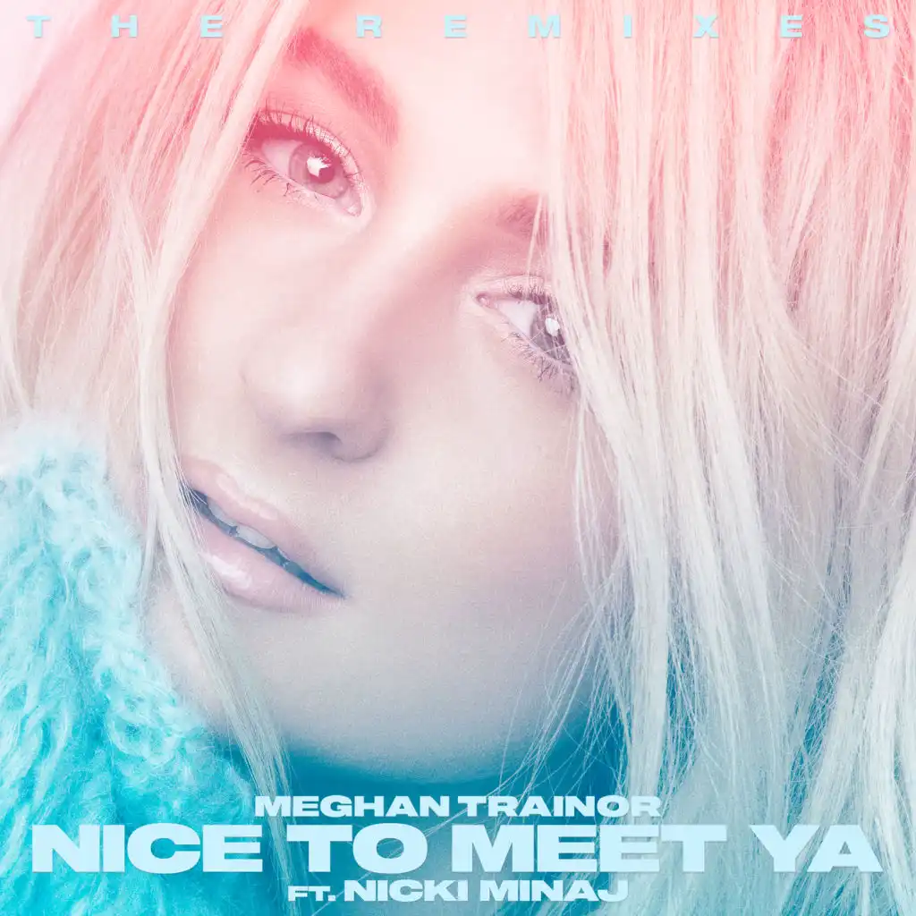 Nice to Meet Ya (Zookëper Remix) [feat. Nicki Minaj]