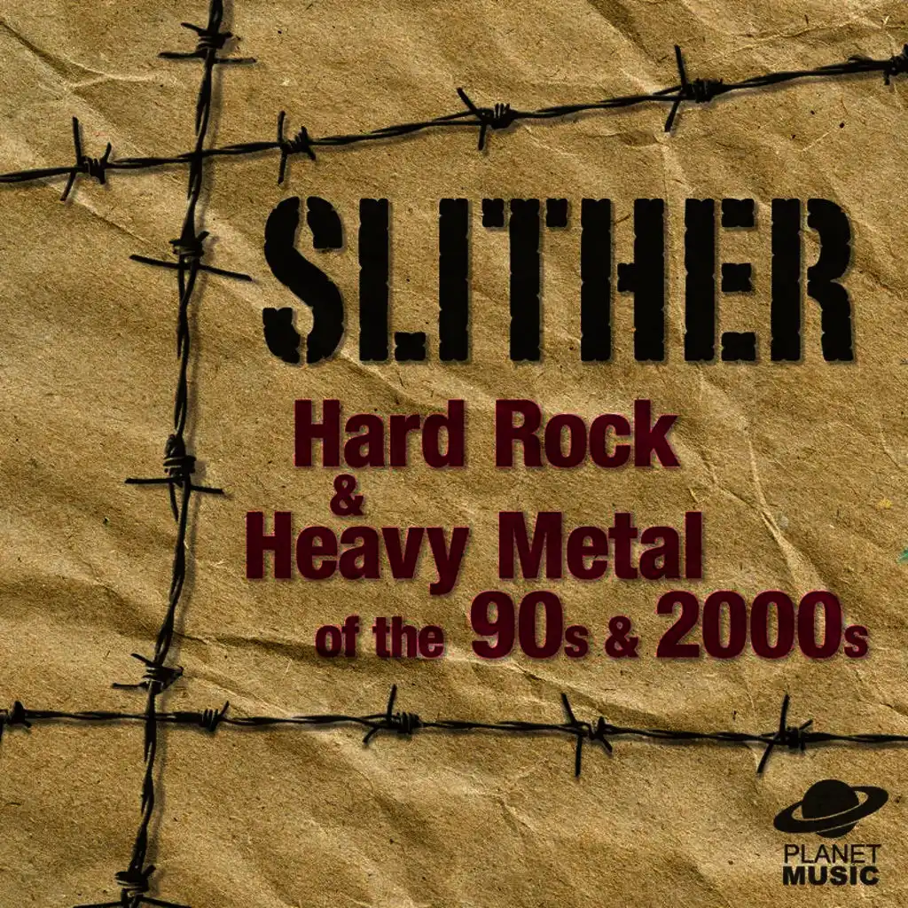 Slither: Hard Rock and Heavy Metal of the 90s & 2000s