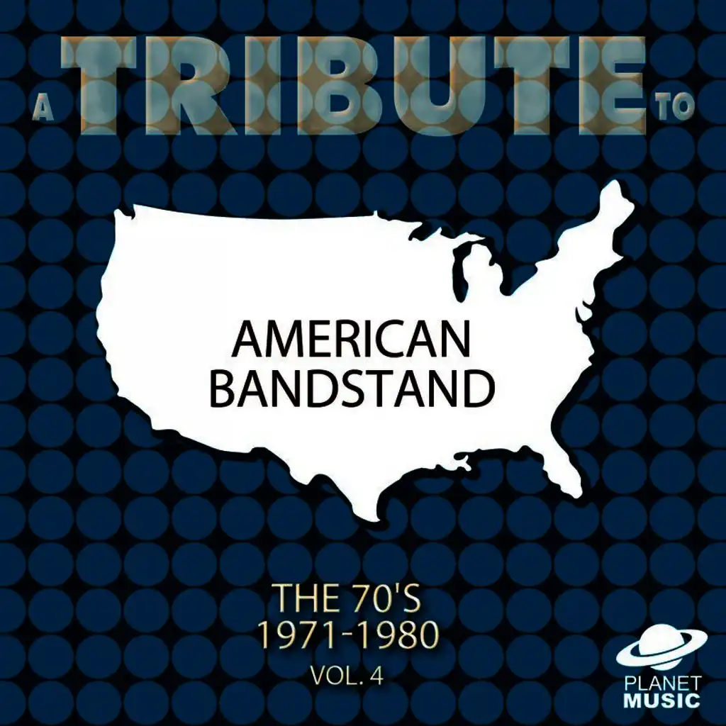 A Tribute to American Bandstand: The 70's 1971-1980, Vol. 4