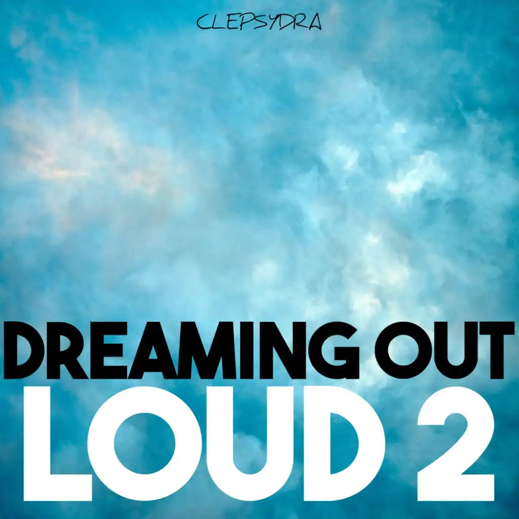 Dreaming Out Loud 2
