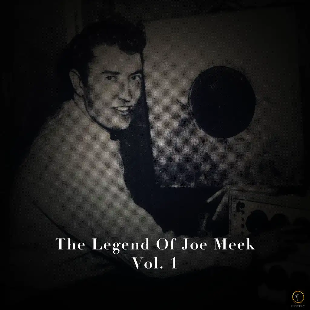 The Legend of Joe Meek, Vol. 1