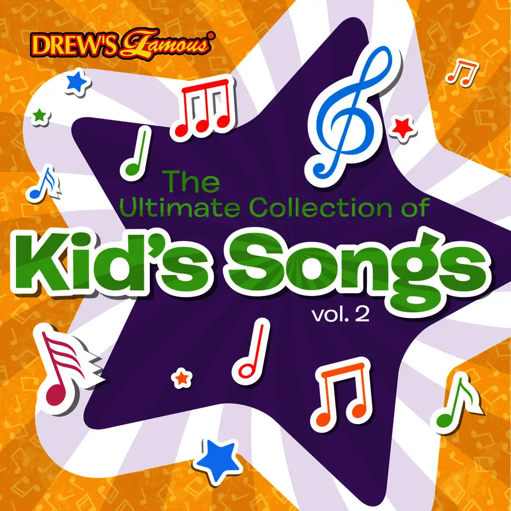 The Ultimate Collection of Kid's Songs, Vol. 2