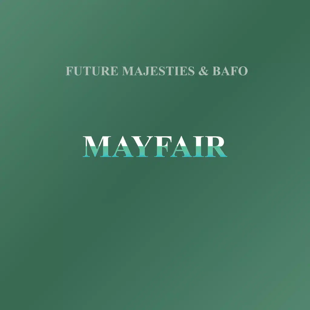 Future Majesties, Bafo