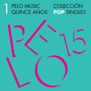 Pelo Music Quince Años - Colección Pop Singles