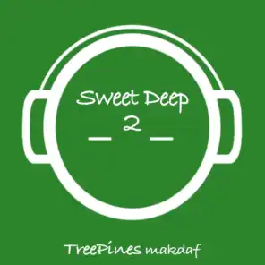 Sweet Deep 2