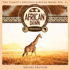 The Planet's Greatest African Music, Vol. 3: African Dawn (Deluxe Edition)