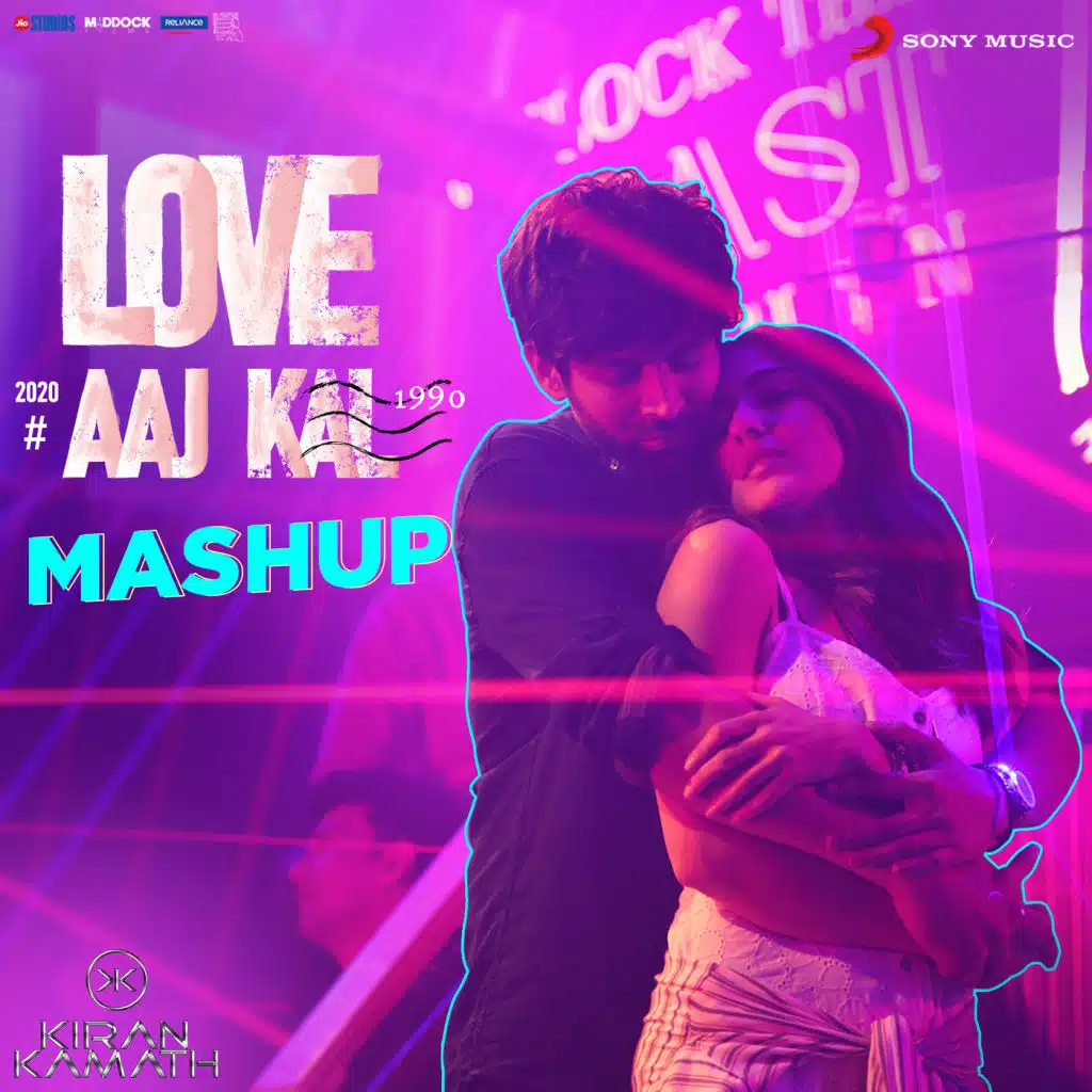 Love Aaj Kal Mashup (By DJ Kiran Kamath) (From "Love Aaj Kal")