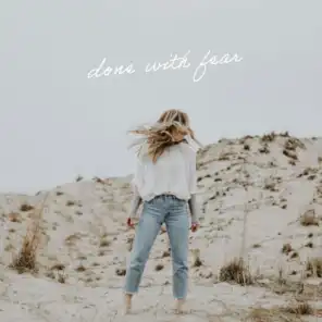 Done With Fear