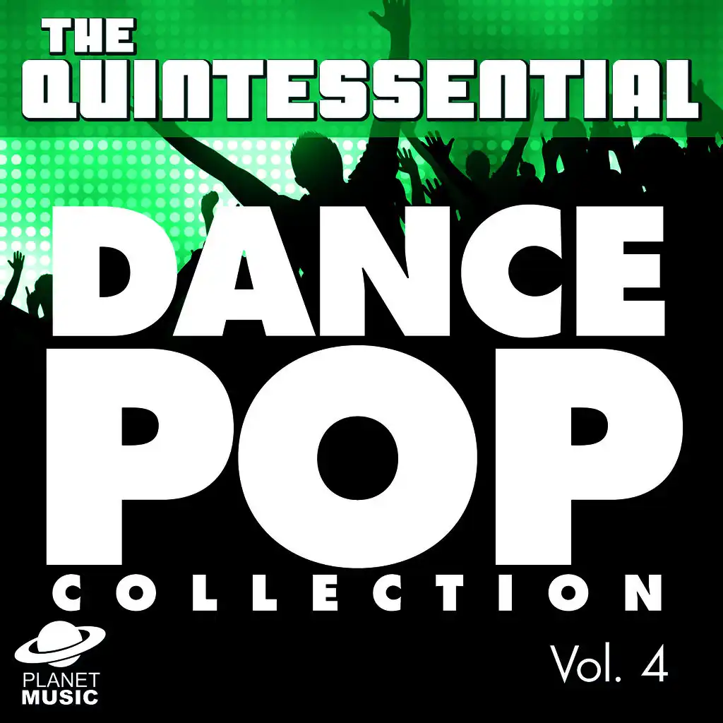 The Quintessential Dance Pop Collection, Vol. 4