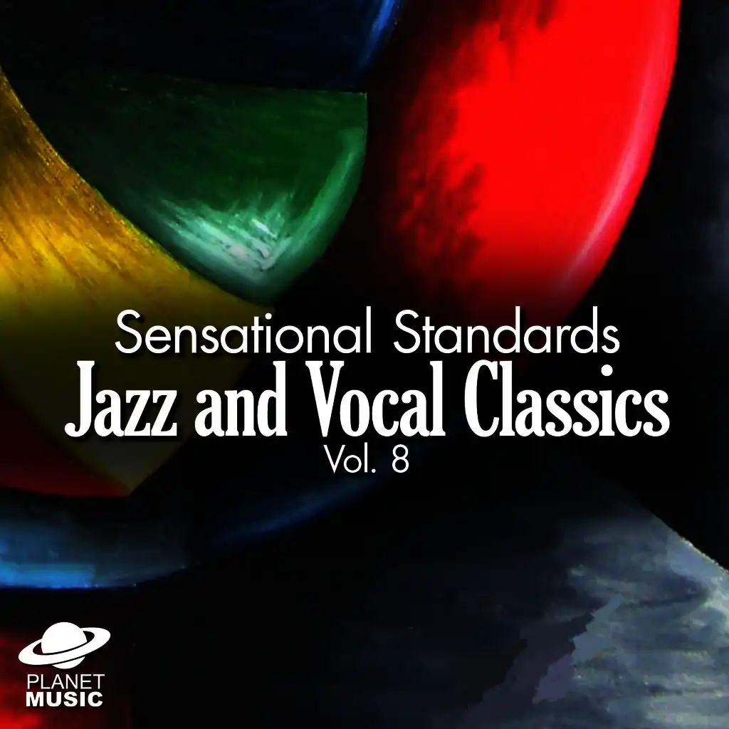 Sensational Standards: Jazz and Vocal Classics, Vol. 8