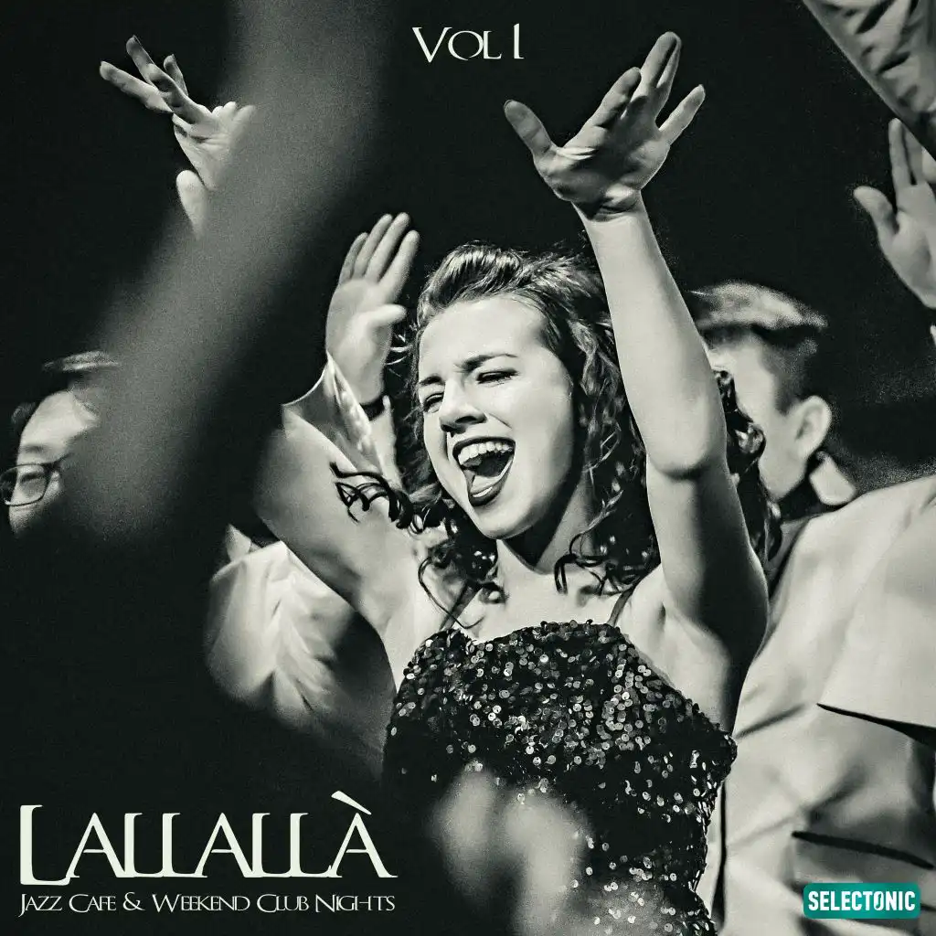 Lallallà, Vol. 1: Jazz Cafe & Weekend Club Nights
