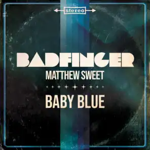 Badfinger & Matthew Sweet