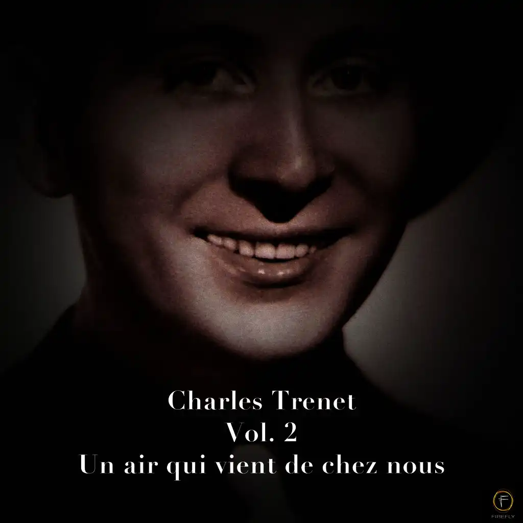 Charles Trenet, Vol. 2: Un air qui vient de chez nous