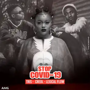 Stop au Covid-19 (feat. Creol & Lexical Flo)