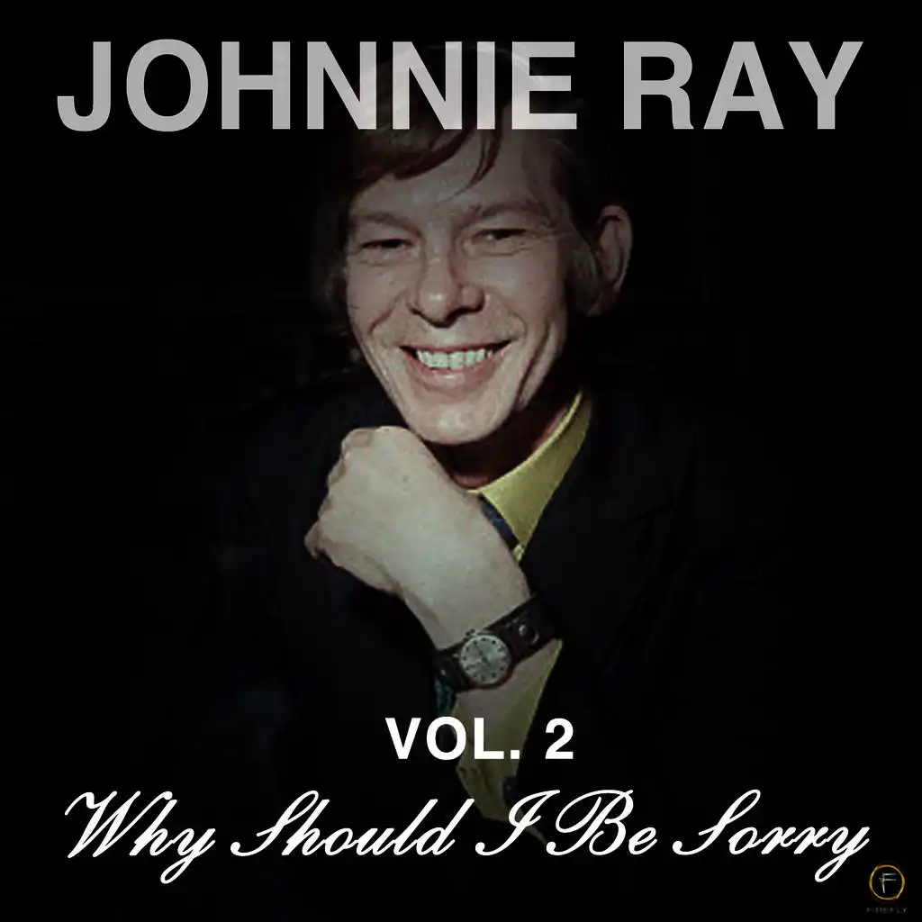 Johnnie Ray, Vol. 2: Why Should I Be Sorry