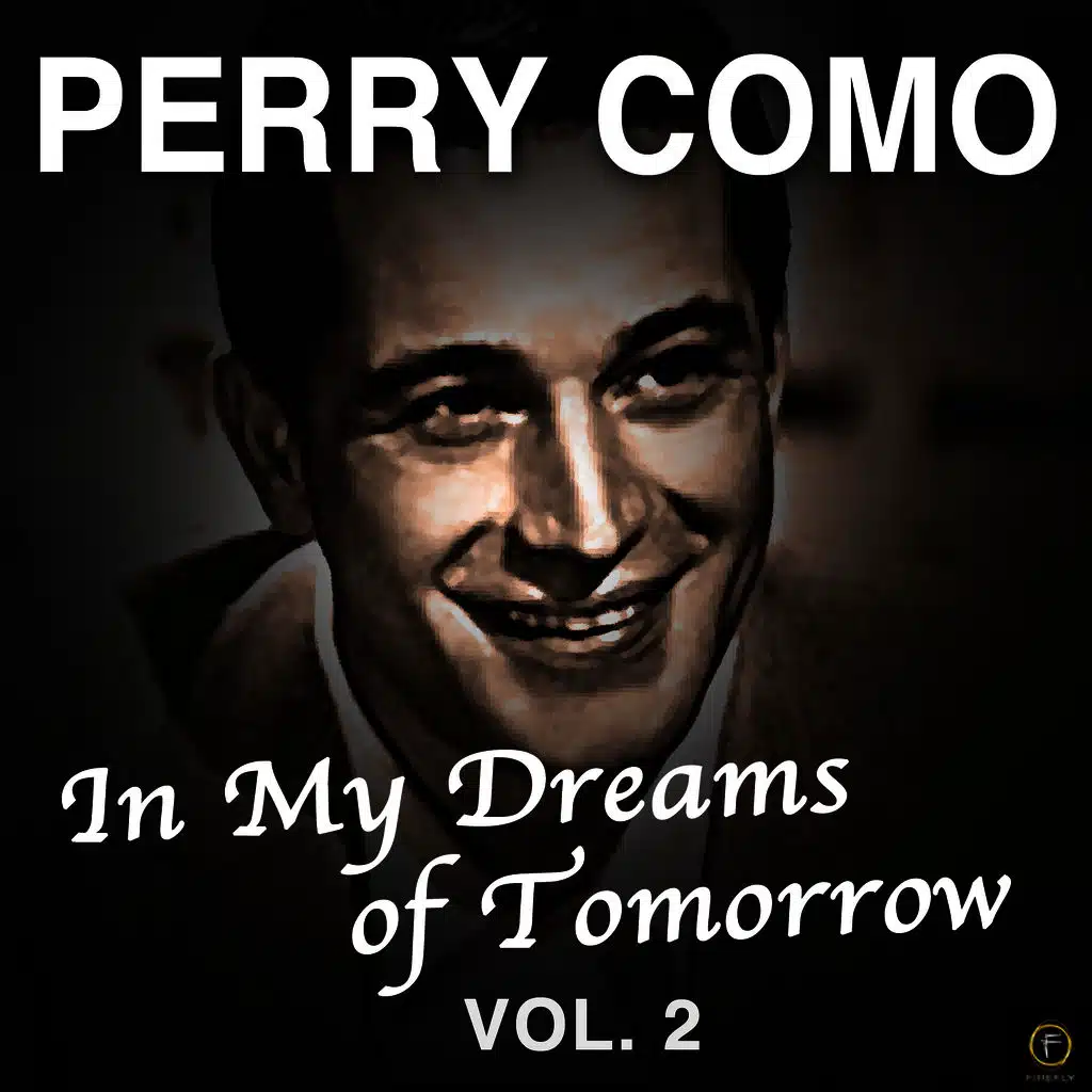 In My Dreams of Tomorrow, Vol. 2