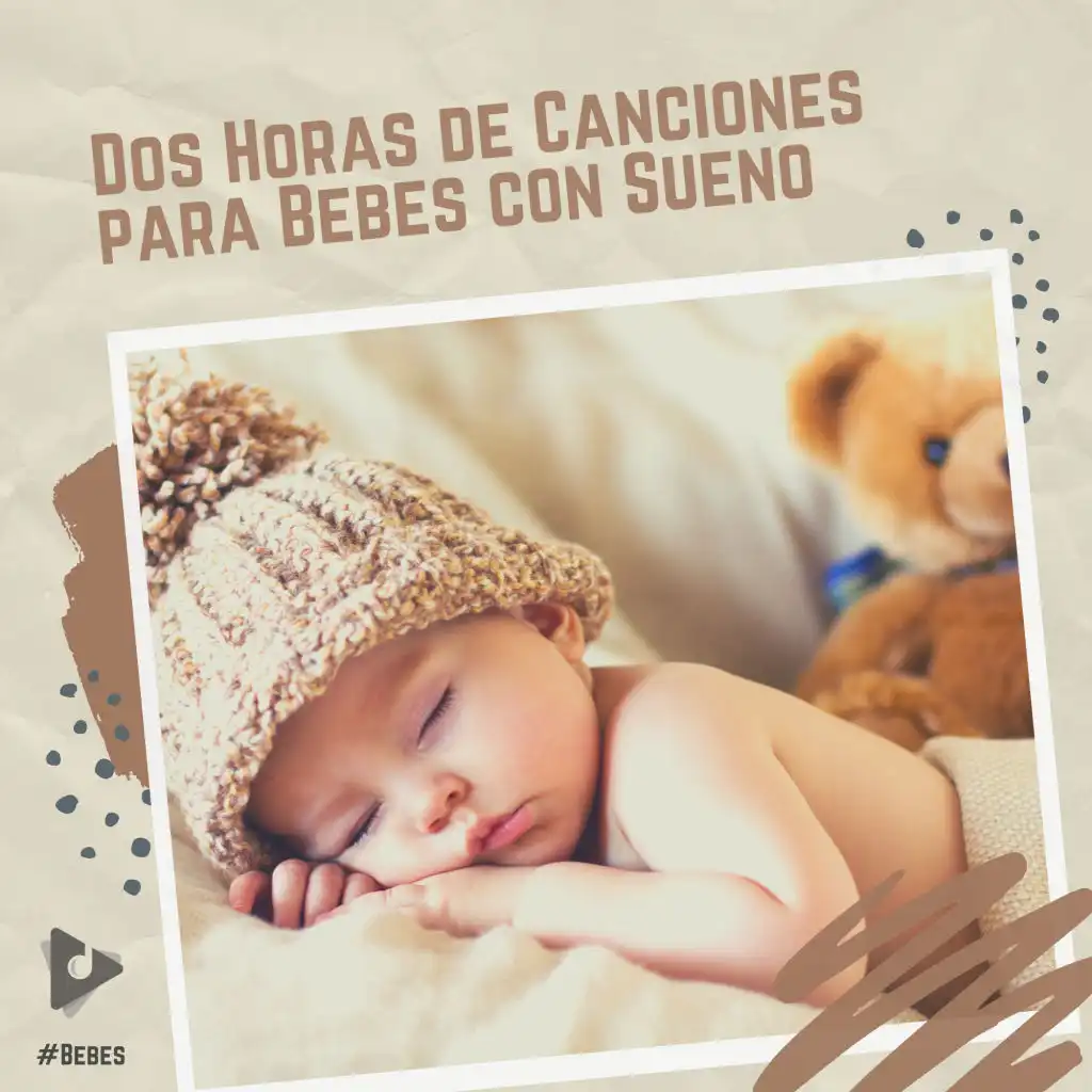 2 Horas de Canciones para Bebés con Sueño