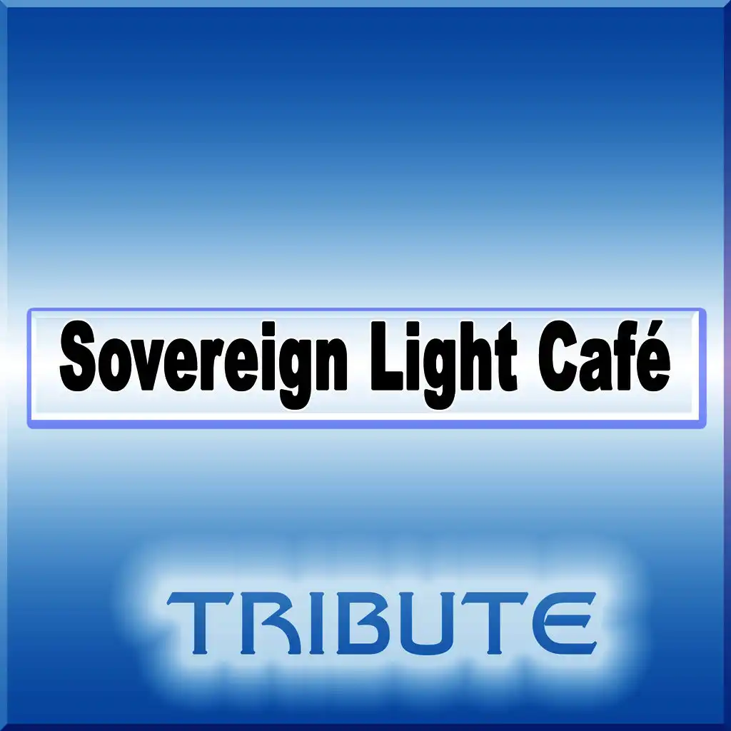 Sovereign Light Café (Originally Performed By Keane)