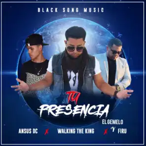Tu Presencia (feat. Ansus DC & Walking the King)