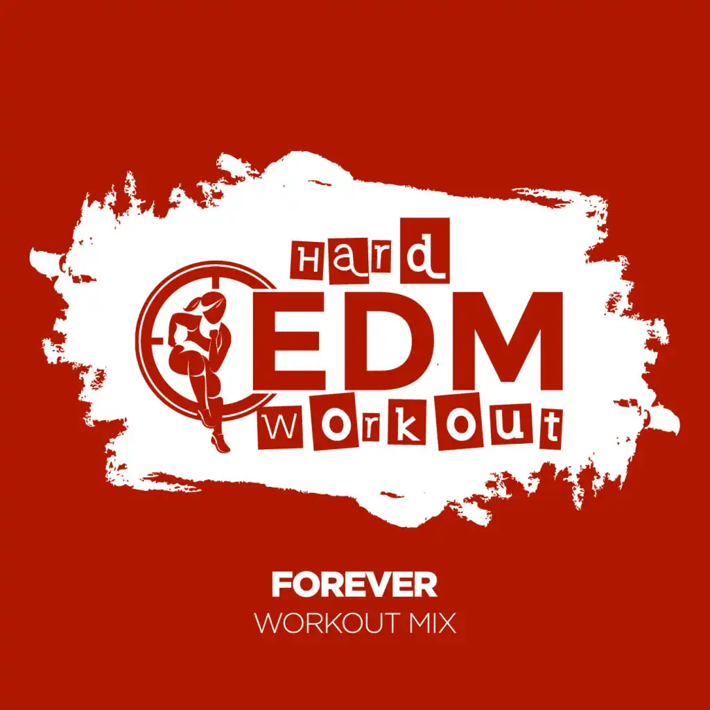 Forever (Workout Mix 140 bpm)