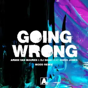 Going Wrong (Modd Remix) [feat. Chris Jones]