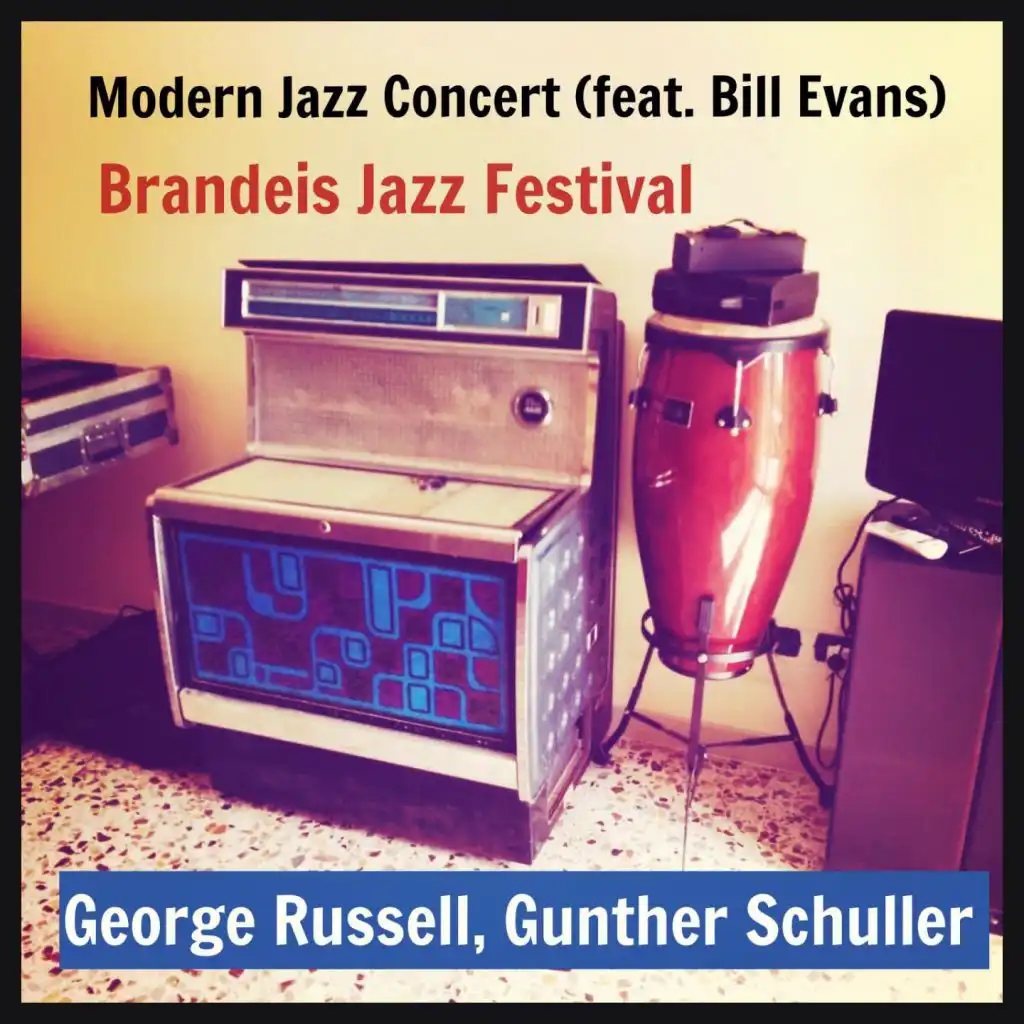 Modern Jazz Concert (Brandeis Jazz Festival) [feat. Bill Evans]