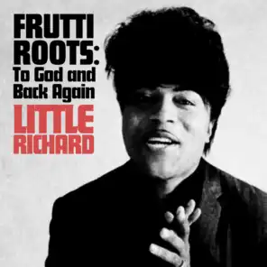 Frutti Roots: To God and Back Again