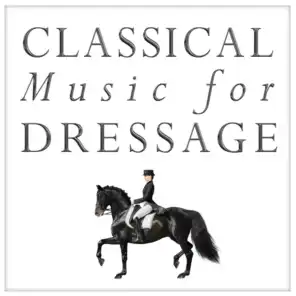 Classical Music for Dressage