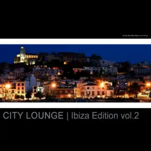City Lounge | Ibiza Edition, Vol. 2