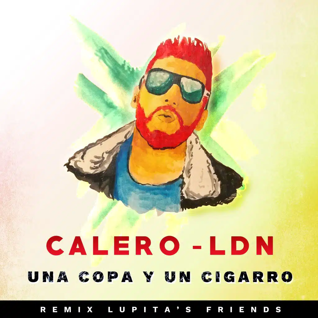 Una Copa  y un Cigarro (Remix) [feat. Lupita's Friends]