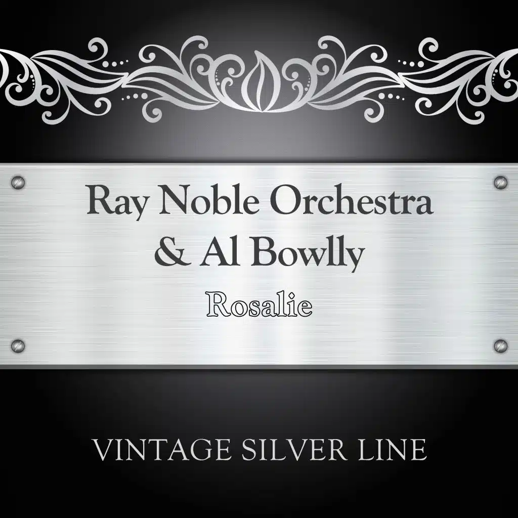 Ray Noble Orchestra & Al Bowlly