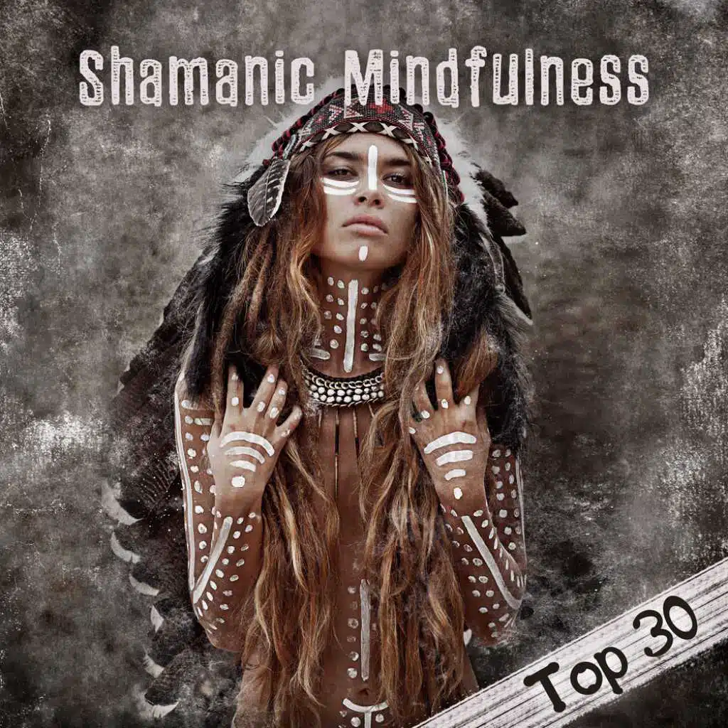 Shamanic Mindfulness