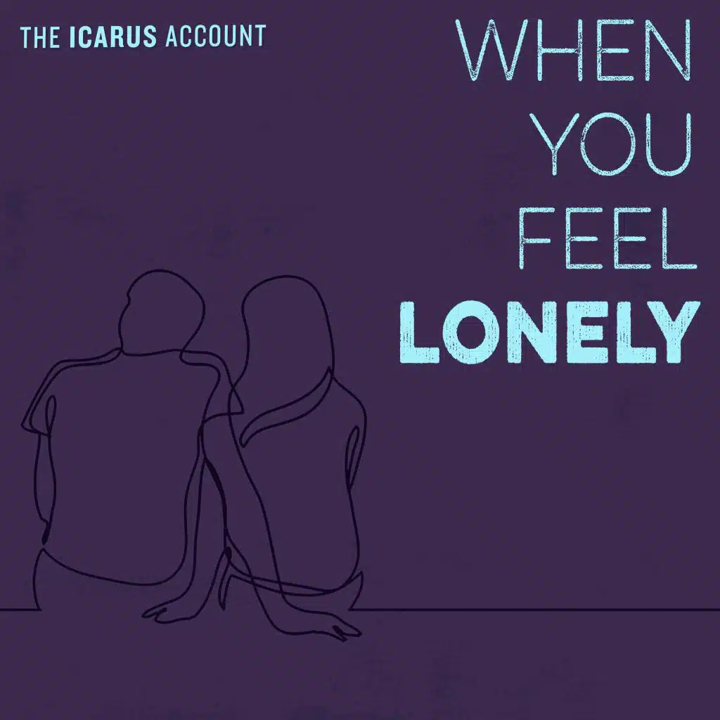 When You Feel Lonely
