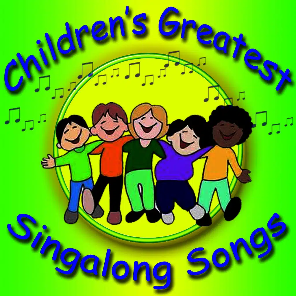 Children's Greatest Singalong Songs
