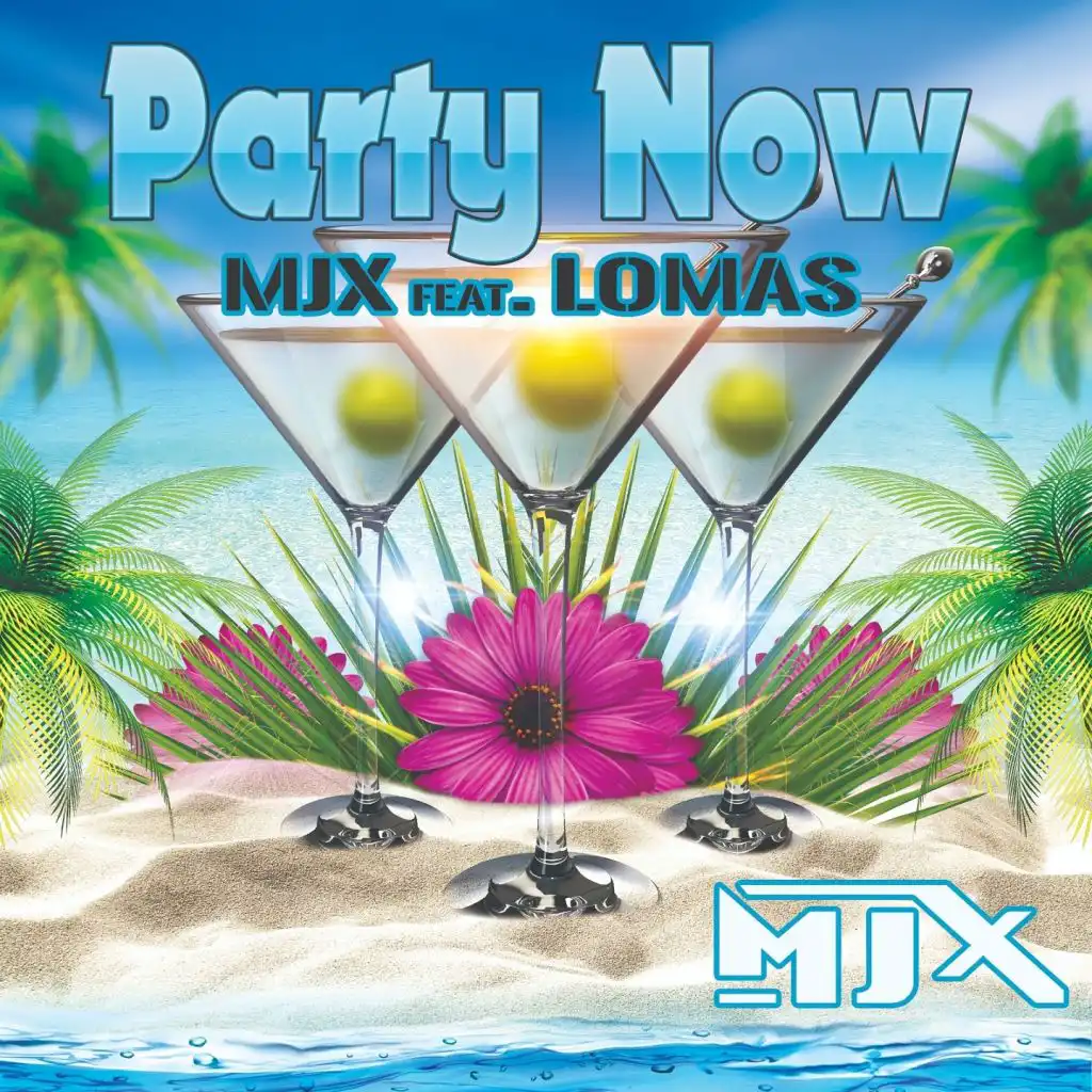 Party Now (Extended) [feat. Lomas]