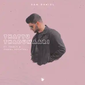 Thattu Thadumaari (feat. Daniel Yogathas & TriplA)
