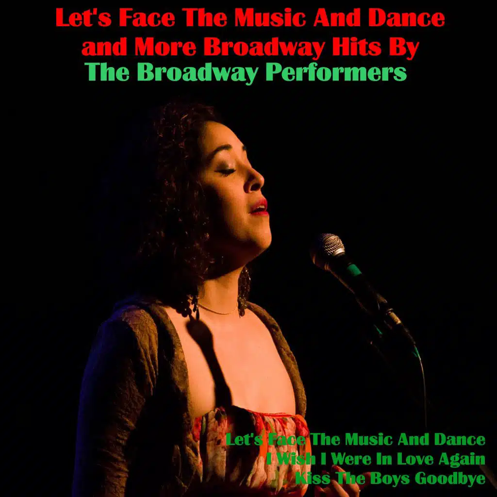 Let's Face the Music and Dance and More Broadway Hits