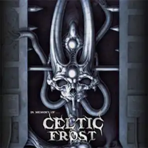 In Memory of Celtic Frost