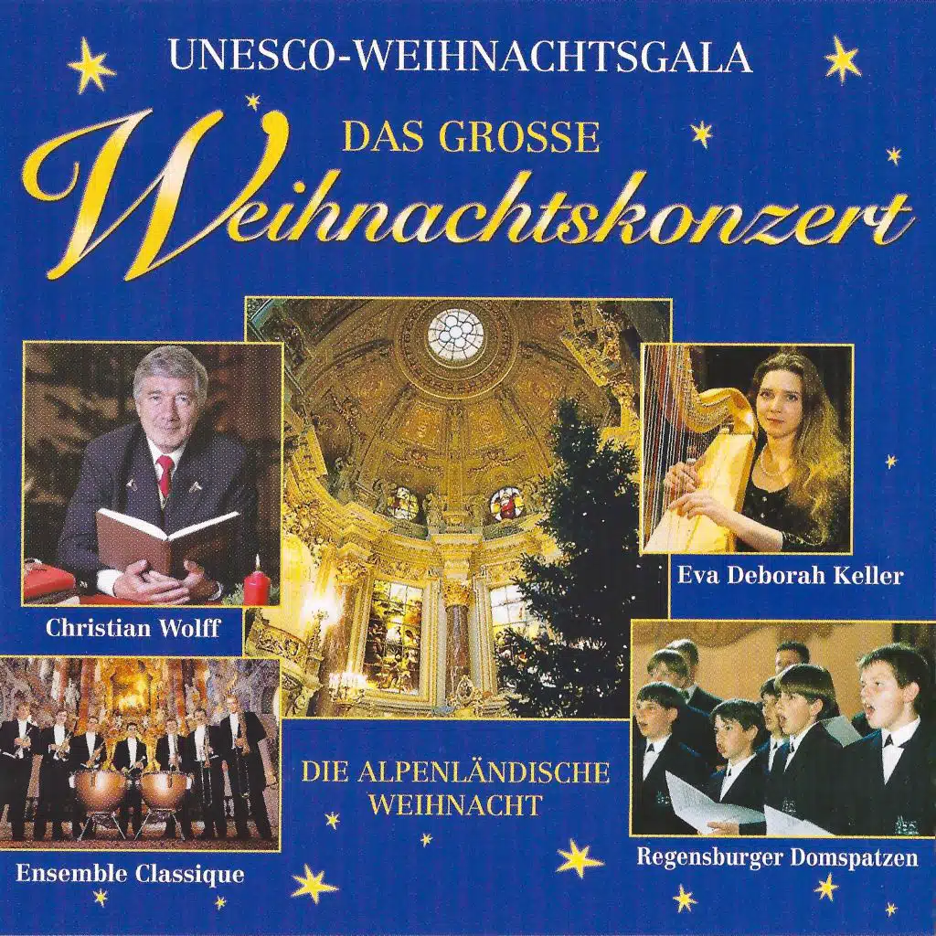 UNESCO-Weihnachtsgala: Das große Weihnachtskonzert - Die alpenländische Weihnacht