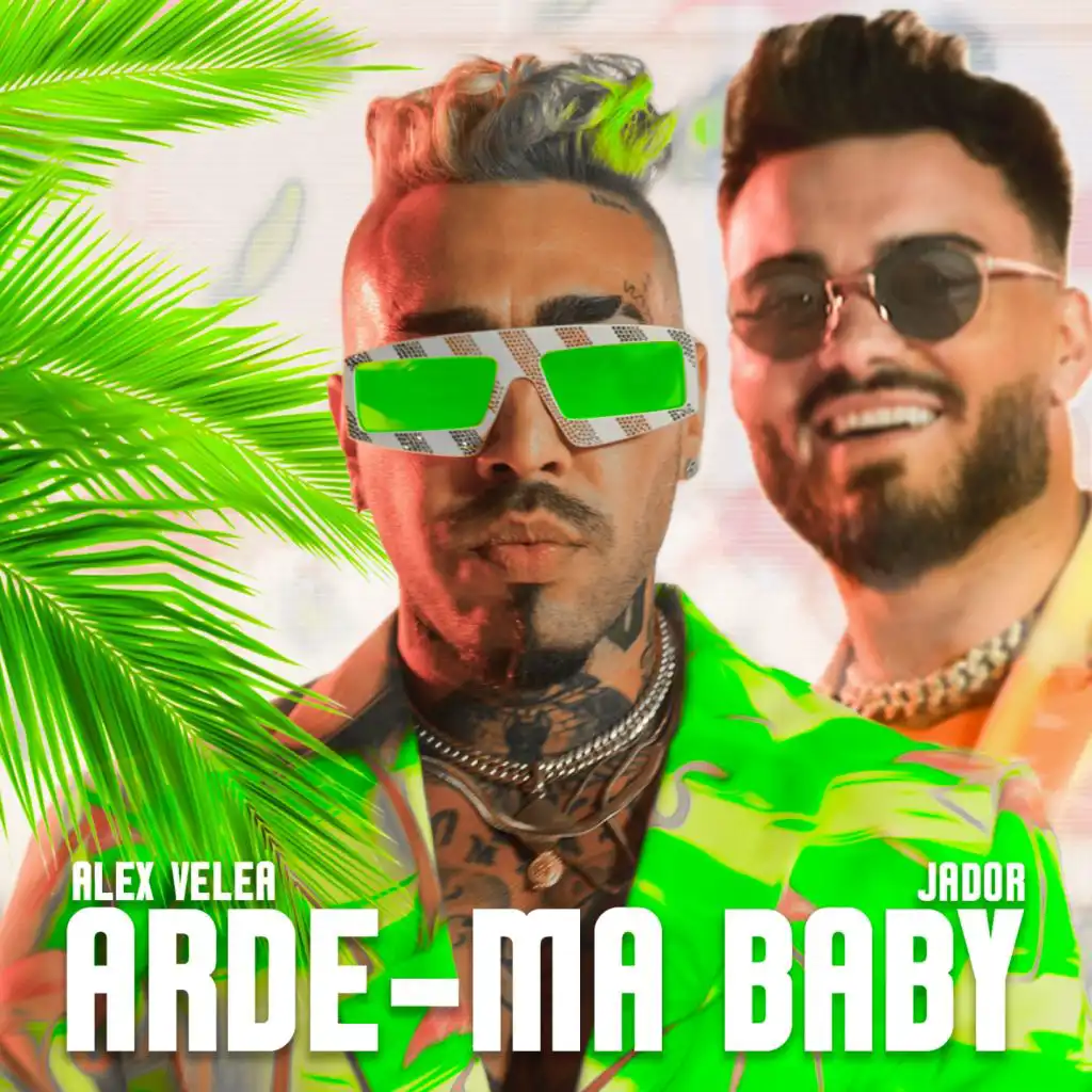 Arde-ma Baby (feat. Jador)