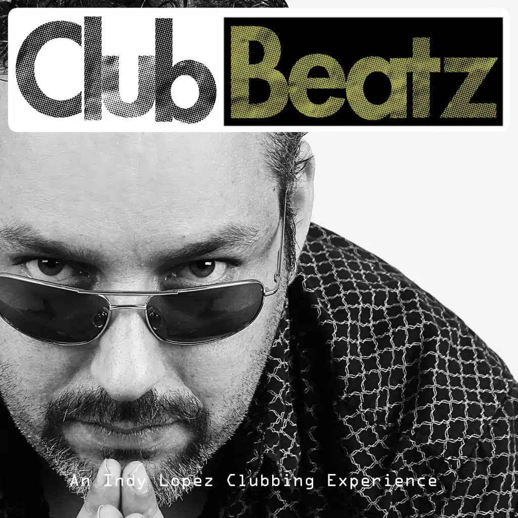 Chapter 1 Indy Lopez Presents Club Beatz