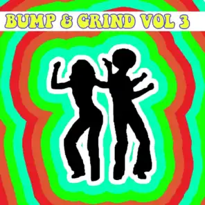 Bump & Grind Vol, 3