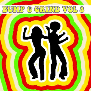 Bump & Grind Vol, 8