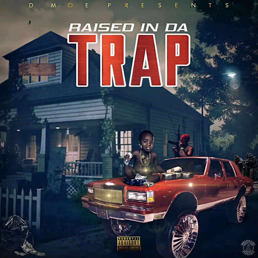 Raised in Da Trap