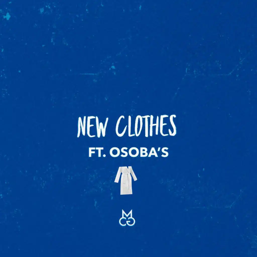 New Clothes (feat. The Osoba's)