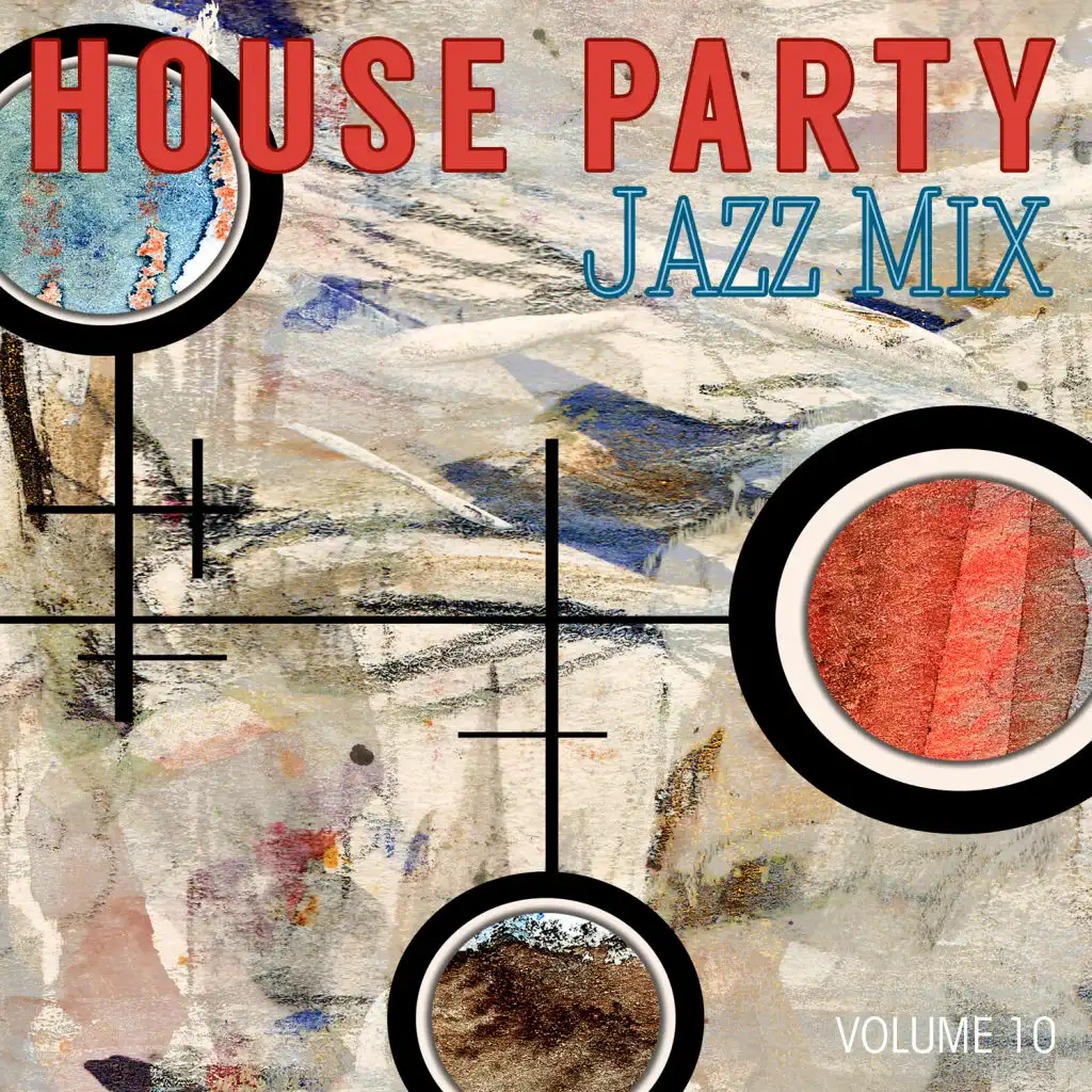 House Party: Jazz Mix, Vol. 10